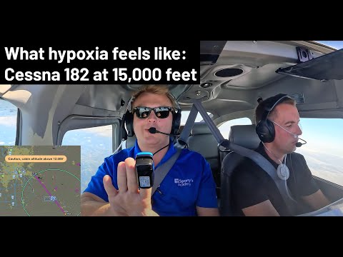 What hypoxia feels like, and how to prevent it - taking a Cessna 182 to 15,000 feet