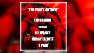 Timbaland - The Party Anthem ft. Lil Wayne, Missy Elliott & T-Pain