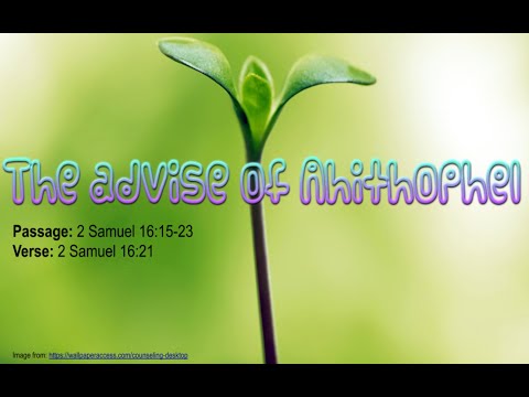 DMJ June 7 The advise of Ahithophel 2 Samuel 16:15-23