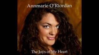 Annmarie O'Riordan The Joys of My Heart