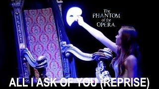 Phantom of the Opera Live- All I Ask of You Reprise (Act II, Scene 8c)