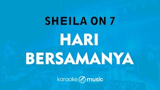 Download lagu Hari Bersamanya - Sheila On 7 (KARAOKE VERSION) mp3 Download lagu Hari Bersamanya - Sheila On 7 (KARAOKE VERSION) mp3