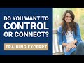 Do You Want To Control Or Connect