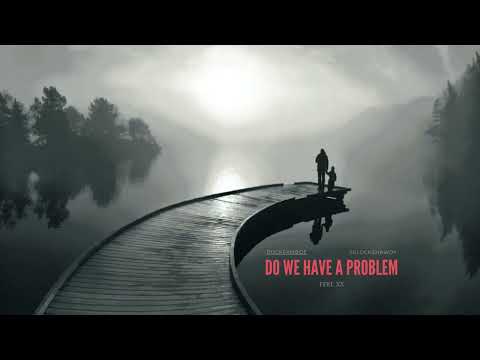 Feel XS - Do We Have A Problem (ft. DuckfamBoe & 2GlockShawdy)