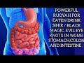 RUQYAH FOR EATEN DRINK SIHIR MAGIC EVIL EYE KNOTS AND JINN IN STOMACH COLON INTESTINE AND WOMB