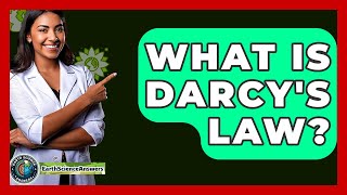 What Is Darcy's Law? - Earth Science Answers