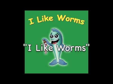 I Like Worms