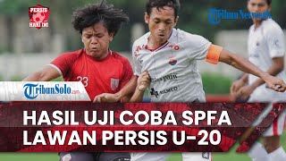 Persis Hari Ini: Hasil Uji Coba SPFA vs Persis Solo U-20, Gol Wahyu & Rholy Bikin Comeback