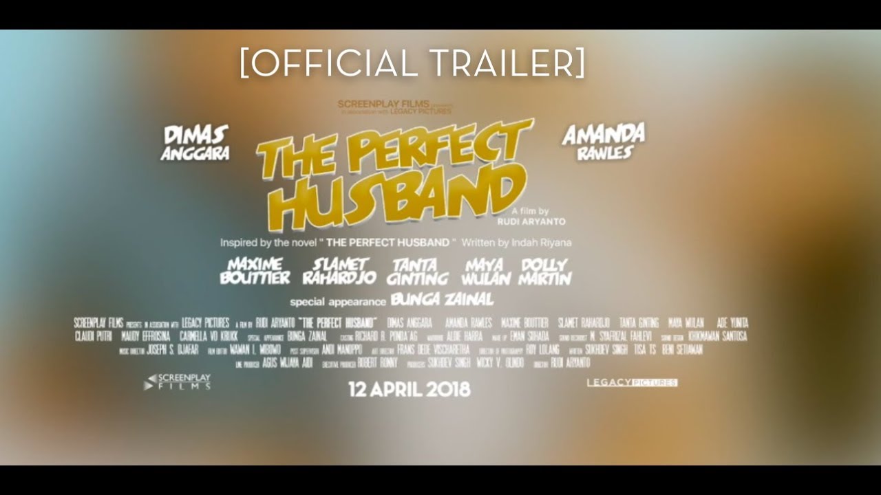 Official Trailer THE PERFECT HUSBAND (2018) Dimas Anggara, Amanda Rawles, Maxime Bouttier