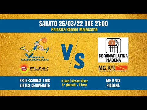 PROFESSIONAL LINK VIRTUS CERMENATE vs MG.K VIS PIADENA | Sabato 26/03/2022 ore 21:00