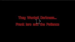 Frank Iero and the Patience "They Wanted Darkness..." Lyrics （日本語字幕つき）