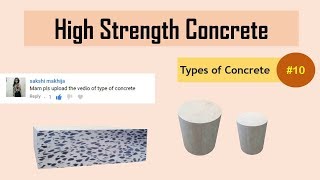 What is High Strength Concrete? || Types of Concrete #10