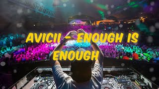 Avicii - Enough is Enough [ Legendado/Tradução PT/BR]