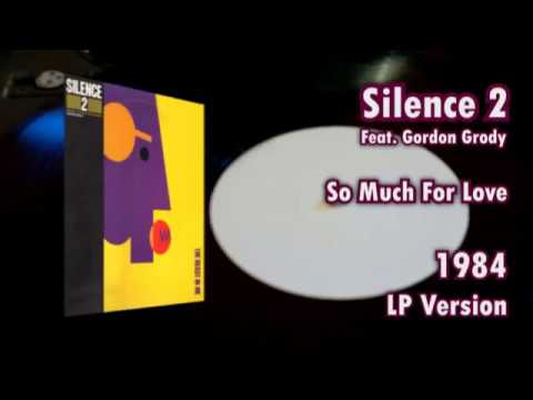 Silence 2 Feat. Gordon Grody - So much for Love (LP Version)