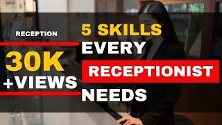 5 Skills Every Receptionist Needs | Career Tips | Start a New Career