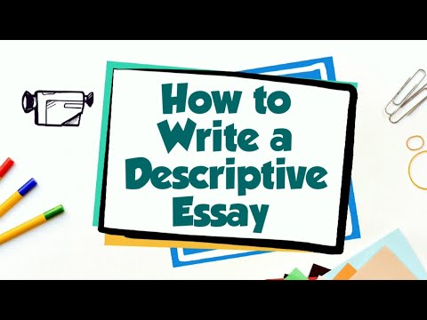 How to Write a Descriptive Essay