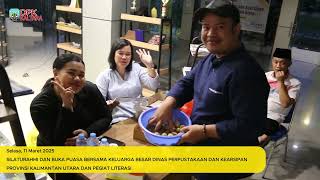 Silaturahmi dan Buka Puasa BersamaKeluarga Besar DPK Kaltara bersama Pegiat Literasi