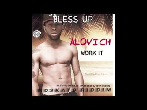 ALOVICH - WORK IT - MOSKATO RIDDIM