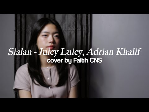 Sialan - Juicy Luicy, Adrian Khalif | #coverbyfaithcns