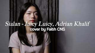 Download lagu Sialan - Juicy Luicy, Adrian Khalif | #coverbyfaithcns mp3