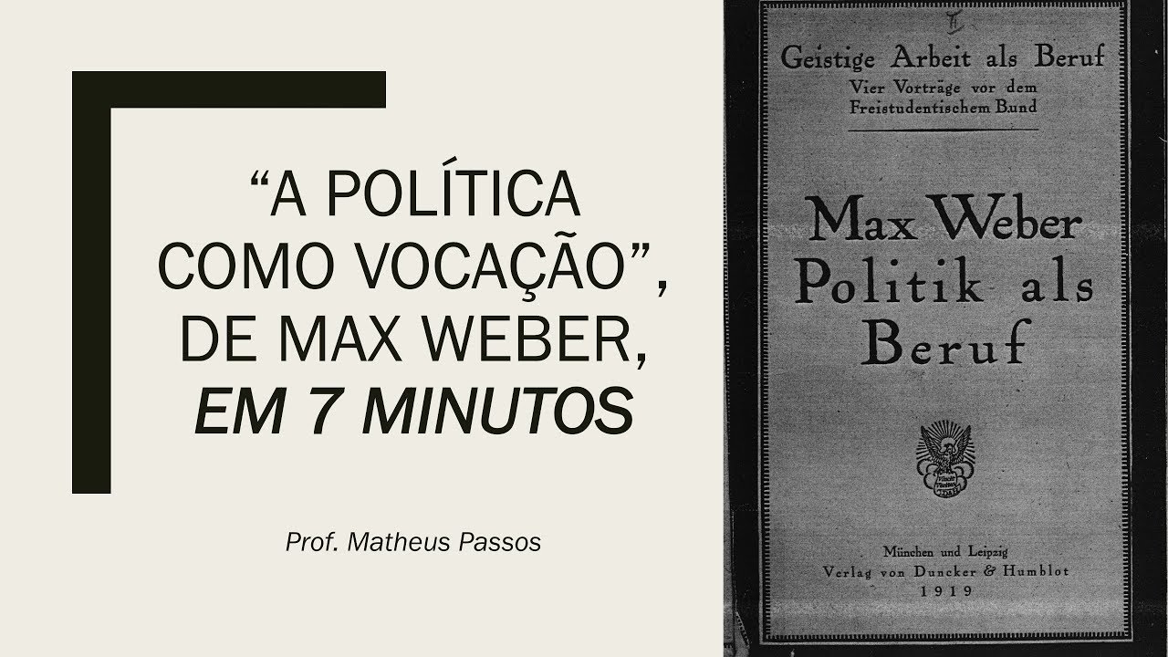 A política como vocação em 7 Minutos