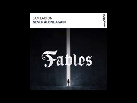 Sam Laxton - Never Alone Again (Extended Mix)