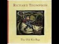 Richard Thompson - I've Got No Right To Have It All