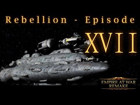 The EAW Remake Rebellion playthrough Part 17 - The Nova Cruiser