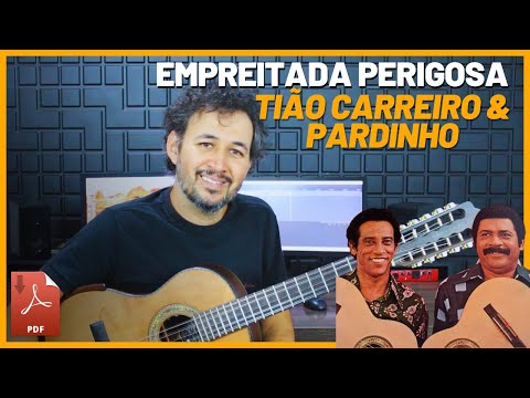 EMPREITADA PERIGOSA - Tião Carreiro & Pardinho | Viola Caipira  | Aula Completa | Como Tocar  PDF