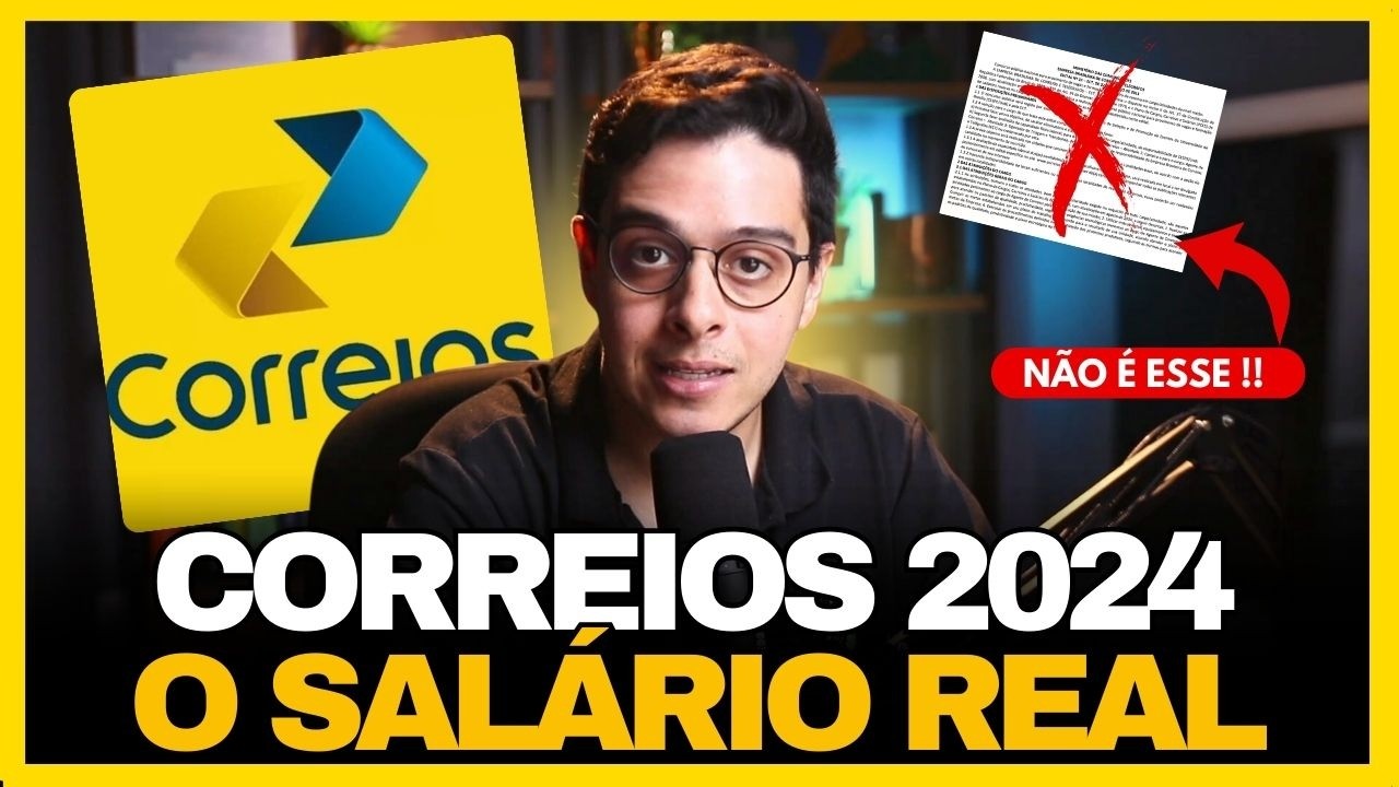 CONCURSO CORREIOS 2024 l SALÁRIO REAL NA PRÁTICA