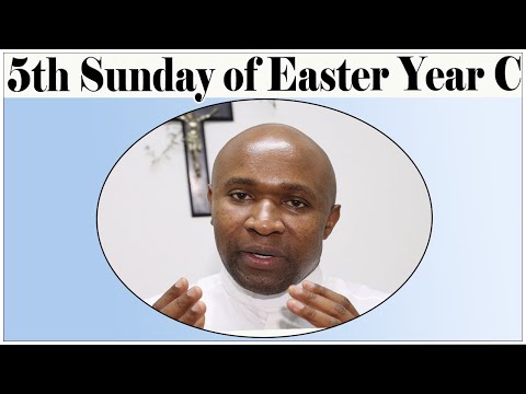 5th Sunday of Easter year C. A new commandment I give you. Homily for 15 May 2022.