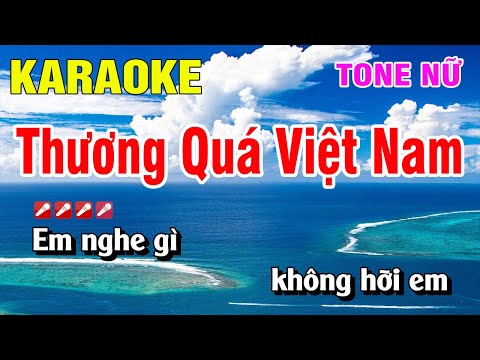 Karaoke Thương Quá Việt Nam Tone Nữ Nhạc Sống Dễ Hát | Hoàng Luân