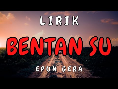 Lirik Lagu Sumbawa Bentan Su Lonto Engal