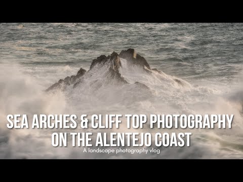 Sea arches & cliff top photography on the Alentejo coast