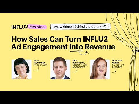 Behind the Curtain: How Sales Can Turn Influ2 Ad ...