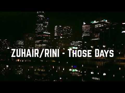 [Lyrics] ZUHAIR/RINI - Those Days
