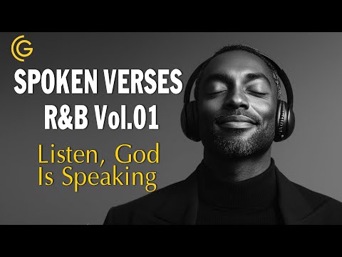 Listen God Is Speaking | R&B Spoken Verses for Faith & Peace | Glory Pulse