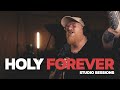 Holy Forever - Studio Sessions