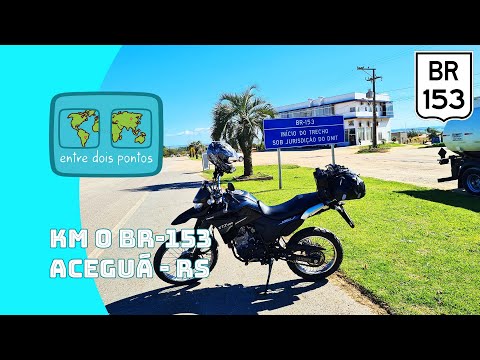 Aqui começa a BR-153 o KM 0 em Aceguá - RS | Viagem de Moto  | BR 153 | EP18 | Entre Dois Pontos