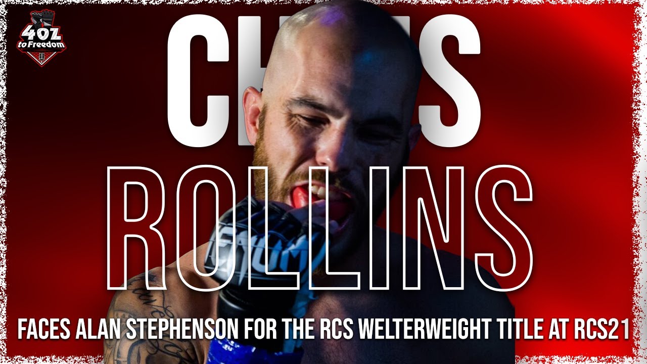 Chris Rollins: Fighter, Promoter & The Face of RCS 21!