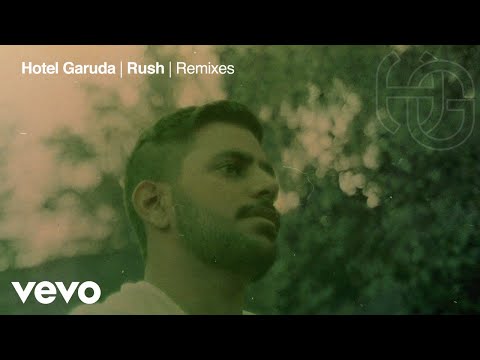Hotel Garuda - Rush (Delamare Remix) [Official Audio]