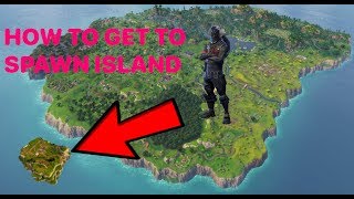 HOW TO GET TO SPAWN ISLAND IN FORTNITE BATTLE ROYALE!!! *INSANE*