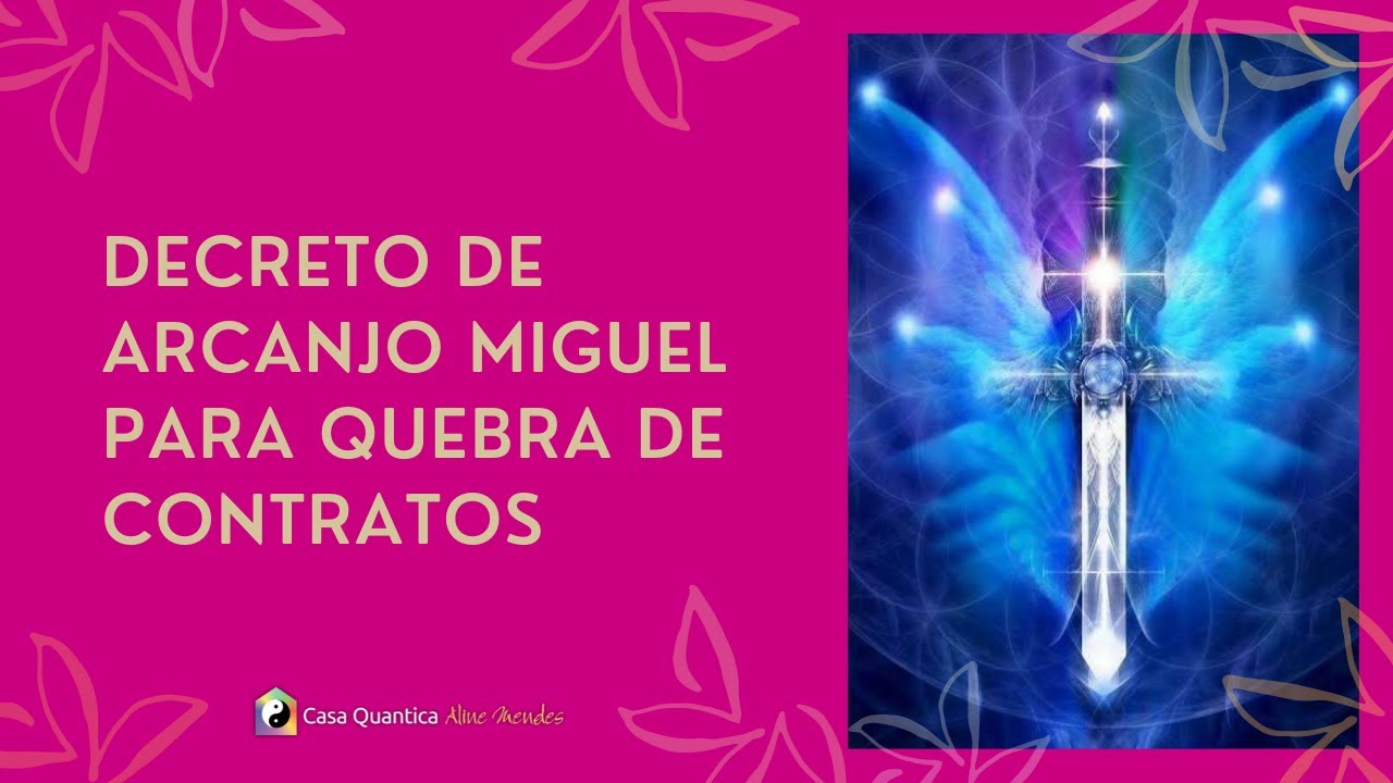 Decreto de Arcanjo Miguel para Quebra de Contratos