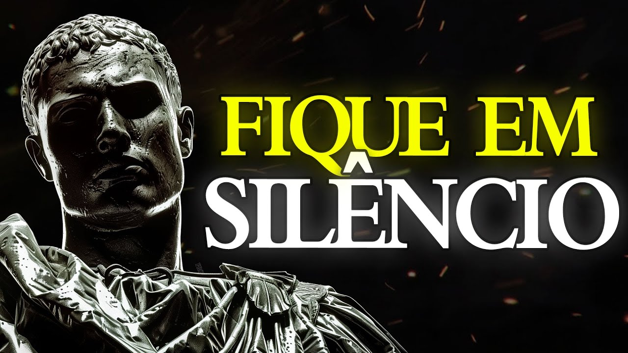 Seja Sempre SILENCIOSO em 9 situações | ESTOICISMO 🏛️