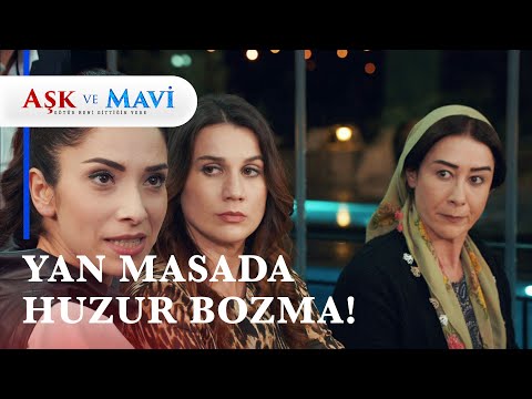 Safiye ve Hasibe'den nispet şov! - Aşk ve Mavi 43. Bölüm