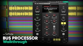 Video thumbnail for Bus Processor Walkthrough – Softube by SoftubeStudios