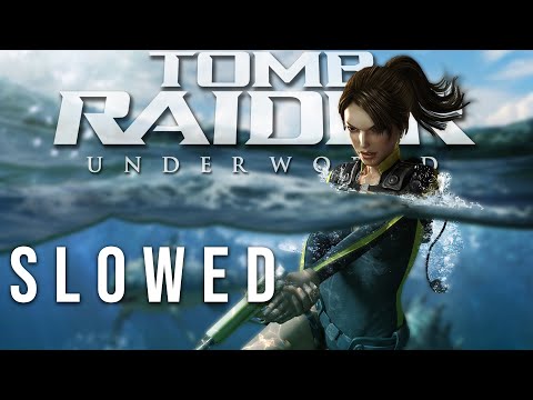 Tomb Raider: Underworld | "Amongst the Sharks and Jellyfish" Slowed to Perfection