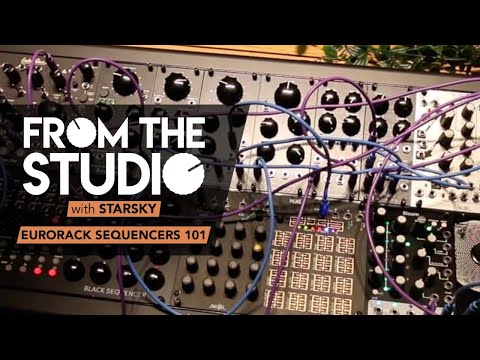 From The Studio - Eurorack Sequencers 101