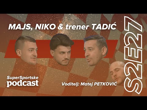 SuperSportske podcast S2E27 - Dragan Tadić, Niko Galešić & Valentino Majstorović