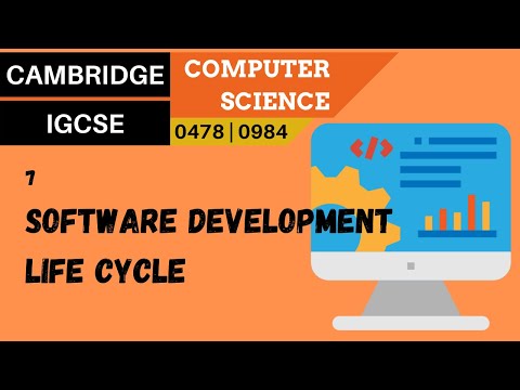 73. CAMBRIDGE IGCSE (0478-0984) 7 Software development life cycle